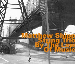 By The Law Of Music - Shipp,Matthew String Trio