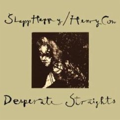 Desperate Straights - Slapp Happy/Henry Cow