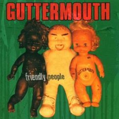 Friendly People - Guttermouth