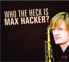 Who The Hack Is Max Hacker? - Hacker,Max