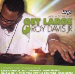 Get Large Vol. 1 - Roy Davis Jr.