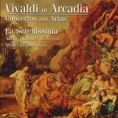 Vivaldi In Arcadia - Chandler,Adrian/La Serenissima