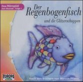 Der Regenbogenfisch und die Glitzerschuppen, 1 Audio-CD