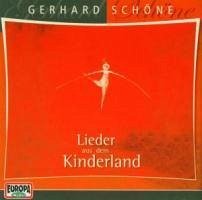 Lieder aus dem Kinderland - Schöne, Gerhard