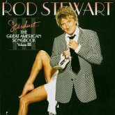 Stardust...The Great American Songbook III Stardust...The Great American Songbook III