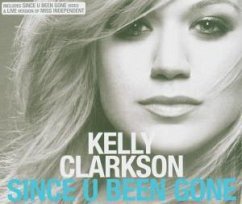 Since U Been Gone - Kelly Clarkson