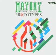 Mayday 2005 Compilation: Prototypes Mayday 2005 Compilation: Prototypes