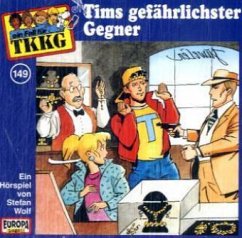 Tims gefährlichster Gegner / TKKG Bd.104 (1 Audio-CD) - Wolf, Stefan
