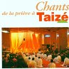 Taizé: Chants De La Prière À Taizé - Bild 1