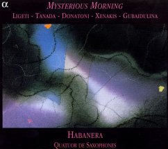 Mysterious Morning-Werke Für - Quatuor Habanera