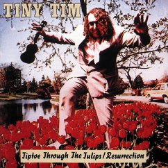 Tiptoe Through The Tulips/Resurrection - Tiny Tim