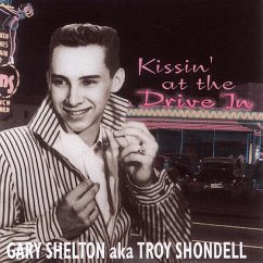 Kissin' At The Drive In - Shelton,Gary & Shondell,Troy