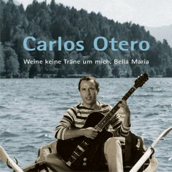 Weine Keine Tränen Um Mich,Bella Maria - Otero,Carlos