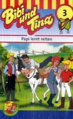 Papi lernt reiten / Bibi & Tina Bd.3 (1 Cassette) - Tiehm, Ulf