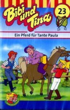 Ein Pferd für Tante Paula, 1 Cassette / Bibi und Tina, Cassetten 23 - Tiehm, Ulf