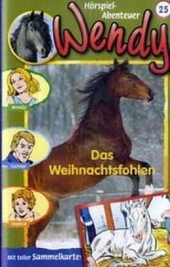 Cover Das Weihnachtsfohlen, 1 Cassette / Wendy, Cassetten 25
