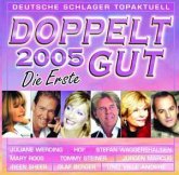 Doppelt gut 2005 - die Erste Doppelt gut 2005 - die Erste