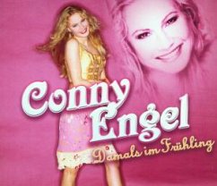 Damals Im Frühling - Engel,Conny