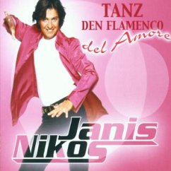 Tanz Den Flamenco Del Amore - Nikos,Janis