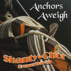 Anchors Aweigh - Shanty-Chor Bremerhaven