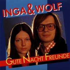 Gute Nacht Freunde - Inga & Wolf