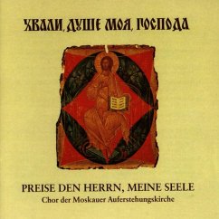 Preise Den Herrn,Meine Seele - Chor Der Moskauer Auferstehungskirche