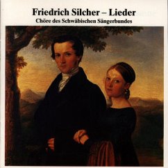 Silcher,Friedrich-Lieder - Schwäbischer Sängerbund