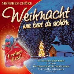 Weihnacht,Wie Bist Du Schön - Menskes Chöre