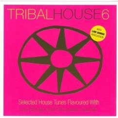 Tribalhouse Vol. 6 - Tribal House 6 (2005)