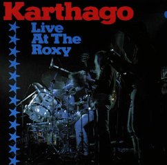 Karthago Live At The Roxy - Karthago