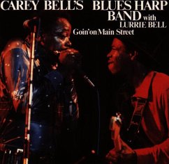 Goin' On Main Street - Bell,Carey'S Blues Harp Band