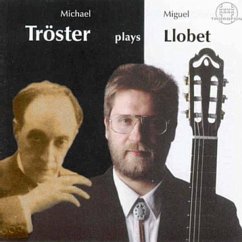 Tröster Spielt Llobet - Tröster,Michael