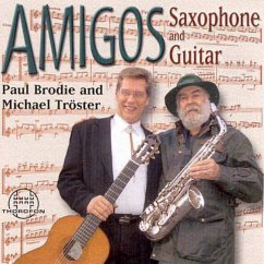Amigos (Saxophone And Guitar) - Brodie,Paul/Tröster,Michael