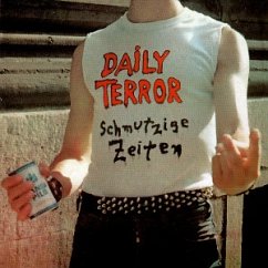 Schmutzige Zeiten - Daily Terror