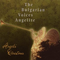 Angels' Christmas - Bulgarian Voices Angelite,The