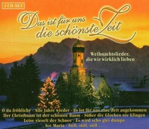 Das Ist Für Uns Die Schönste Zeit Das Ist Für Uns Die Schönste Zeit
