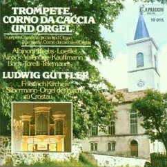 Trompete,Corno Da Caccia+Orgel - Güttler,Ludwig/Kircheis,Friedrich