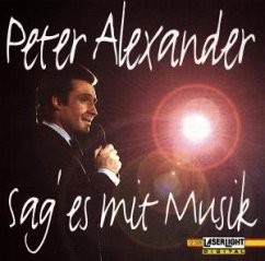 Peter Alexander-Sag Es Mit Musik - Alexander,Peter
