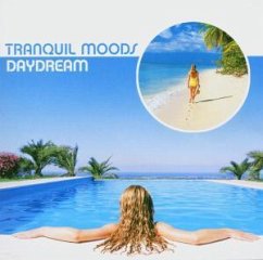 Tranquil Moods: Daydream