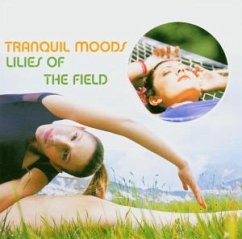 Cover Tranquil Moods: Lilies Of The Field