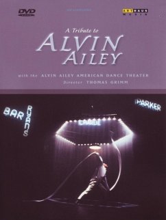 A Tribute To Alvin Ailey - Alvin Ailey American Dance Theater