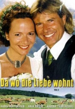 Cover Hansi Hinterseer - Teil 2 - Da wo die Liebe wohnt