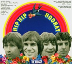 Hip Hip Hooray - Troggs,The