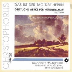Das Ist Der Tag Des Herrn:Geistliche Werke - Glanzstoff-Männerchor/Schecher Das Ist Der Tag Des Herrn:Geistliche Werke - Glanzstoff-Männerchor/Schecher