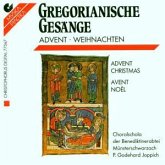 Gregorianische Gesänge, Advent - Weihnachten Gregorianische Gesänge, Advent - Weihnachten