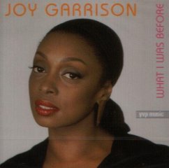 What I Was Before - Garrison,Joy