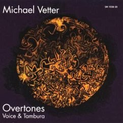 Overtones (Voices & Tambura) - Vetter,Michael