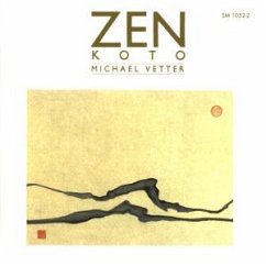 Zen Koto - Vetter,Michael