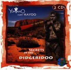 Secrets Of The Didgeridoo - Yomano Feat.Kayoo