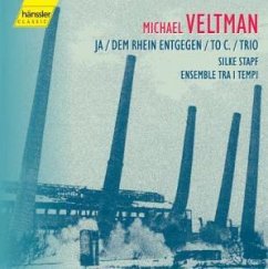 Michael Veltmann: Ja/Dem Rhein Entgegen/To C./Tr - Stapf,S./Ensemble Tra I Tempi